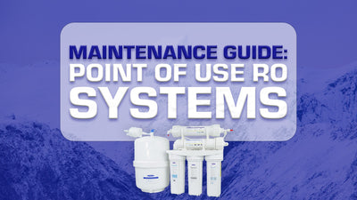 Complete Point-of-Use RO System Maintenance Guide: Under-Sink & Countertop Care